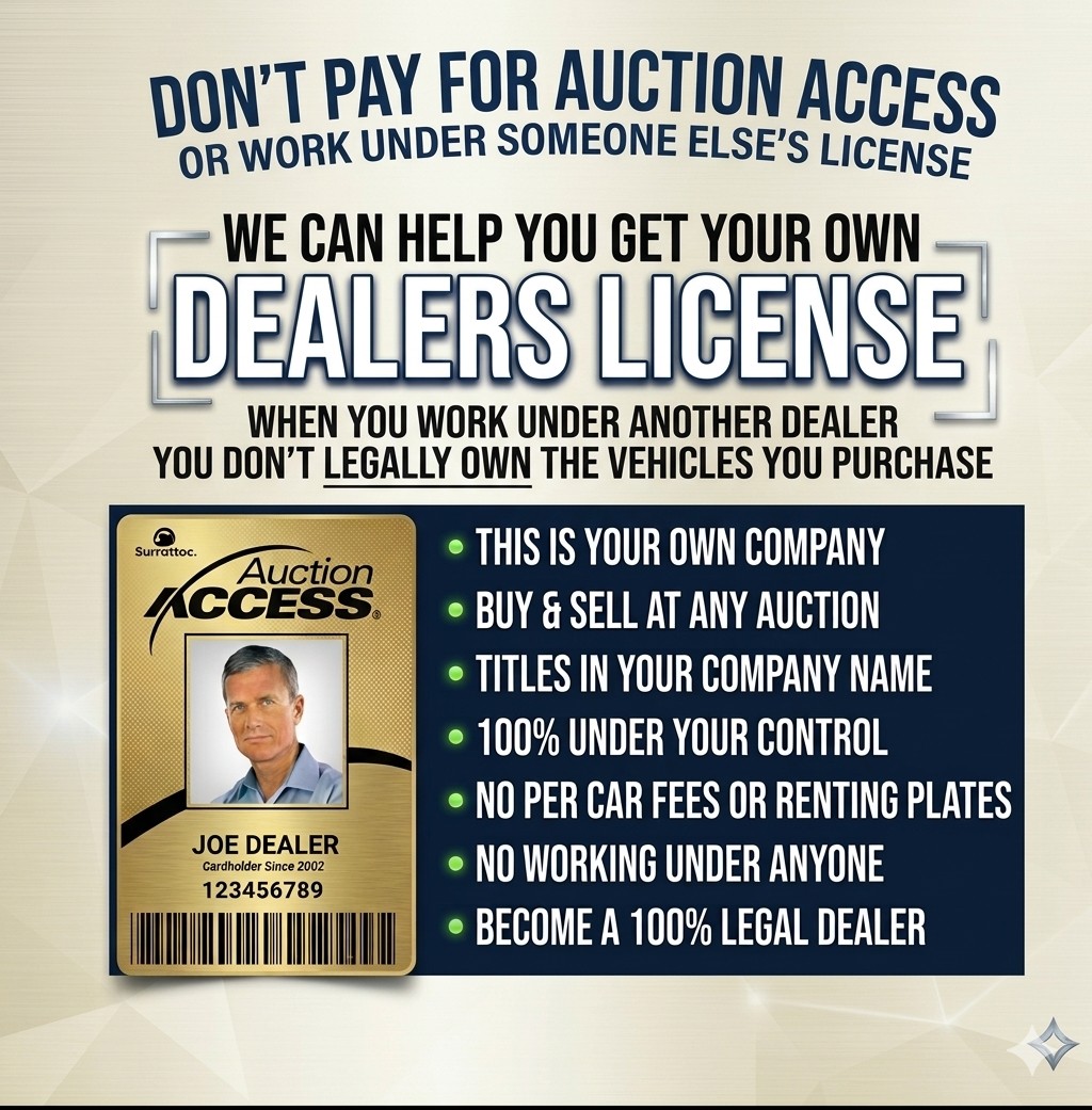 Don't pay for auction access or work under someone else's license — get your own dealers license